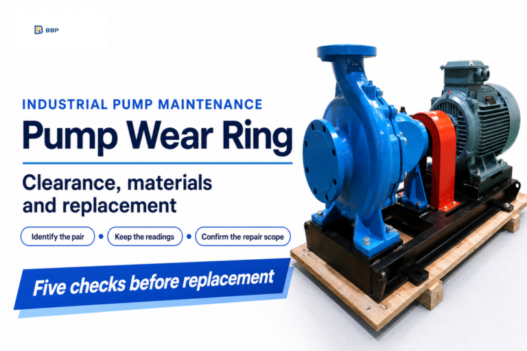 Pump Wear Ring: 5 Checks Before Replacement